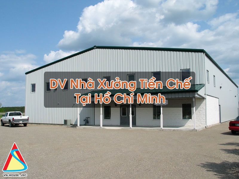 Nhà Xưởng Tiền Chế Tại Hồ Chí Minh
