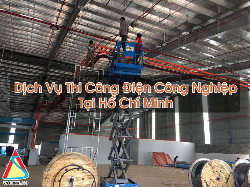Thi Công Điện Công Nghiệp Tại Hồ Chí Minh