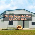 Xây Dựng Nhà Kho Tại Hồ Chí Minh